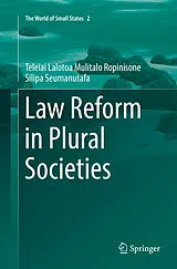 Kartonierter Einband Law Reform in Plural Societies von Teleiai Lalotoa Mulitalo Ropinisone Silipa Seumanutafa