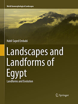 Couverture cartonnée Landscapes and Landforms of Egypt de Nabil Sayed Embabi