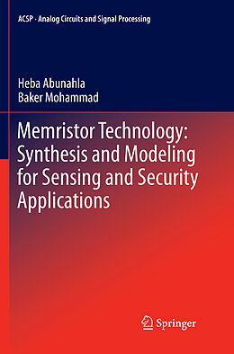 Couverture cartonnée Memristor Technology: Synthesis and Modeling for Sensing and Security Applications de Heba Abunahla, Baker Mohammad