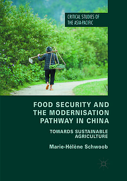 Kartonierter Einband Food Security and the Modernisation Pathway in China von Marie-Hélène Schwoob