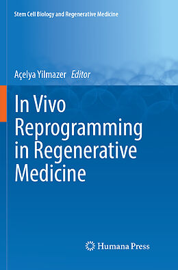 Kartonierter Einband In Vivo Reprogramming in Regenerative Medicine von 