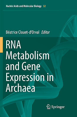 Couverture cartonnée RNA Metabolism and Gene Expression in Archaea de 