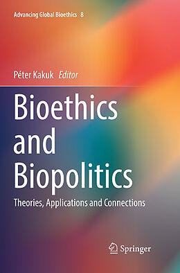 Couverture cartonnée Bioethics and Biopolitics de 