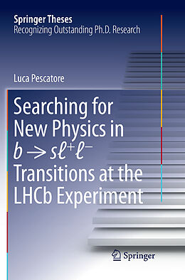 Kartonierter Einband Searching for New Physics in b   s +   Transitions at the LHCb Experiment von Luca Pescatore