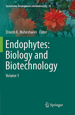 Kartonierter Einband Endophytes: Biology and Biotechnology von 