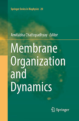 Couverture cartonnée Membrane Organization and Dynamics de 