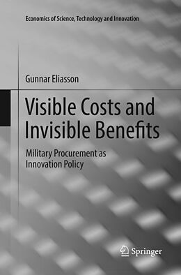 Couverture cartonnée Visible Costs and Invisible Benefits de Gunnar Eliasson