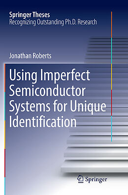 Couverture cartonnée Using Imperfect Semiconductor Systems for Unique Identification de Jonathan Roberts