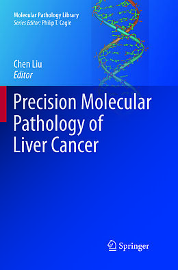 Couverture cartonnée Precision Molecular Pathology of Liver Cancer de 