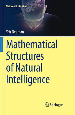 Kartonierter Einband Mathematical Structures of Natural Intelligence von Yair Neuman