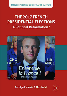 Couverture cartonnée The 2017 French Presidential Elections de Gilles Ivaldi, Jocelyn Evans