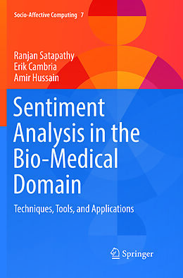 Couverture cartonnée Sentiment Analysis in the Bio-Medical Domain de Ranjan Satapathy, Amir Hussain, Erik Cambria