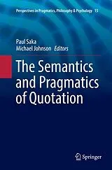 Kartonierter Einband The Semantics and Pragmatics of Quotation von 