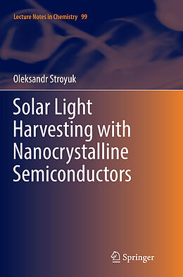 Couverture cartonnée Solar Light Harvesting with Nanocrystalline Semiconductors de Oleksandr Stroyuk