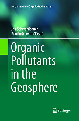 Couverture cartonnée Organic Pollutants in the Geosphere de Branimir Jovan i evi , Jan Schwarzbauer