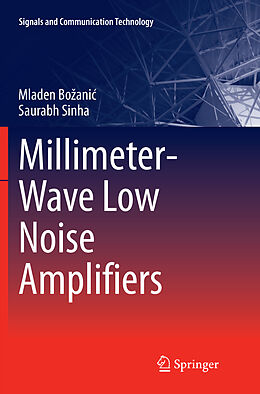 Kartonierter Einband Millimeter-Wave Low Noise Amplifiers von Saurabh Sinha, Mladen Bo ani 