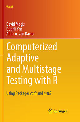 Kartonierter Einband Computerized Adaptive and Multistage Testing with R von David Magis, Alina A. Von Davier, Duanli Yan