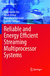 Couverture cartonnée Reliable and Energy Efficient Streaming Multiprocessor Systems de Anup Kumar Das, Francky Catthoor, Bharadwaj Veeravalli