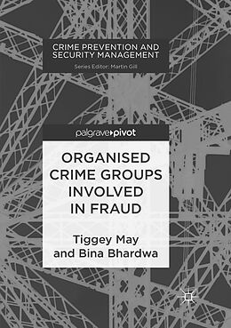 Kartonierter Einband Organised Crime Groups involved in Fraud von Bina Bhardwa, Tiggey May