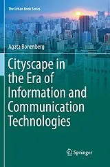 Kartonierter Einband Cityscape in the Era of Information and Communication Technologies von Agata Bonenberg