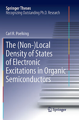 Couverture cartonnée The (Non-)Local Density of States of Electronic Excitations in Organic Semiconductors de Carl. R Poelking