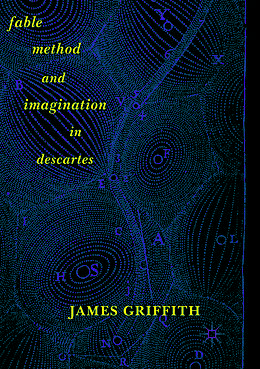 Kartonierter Einband Fable, Method, and Imagination in Descartes von James Griffith