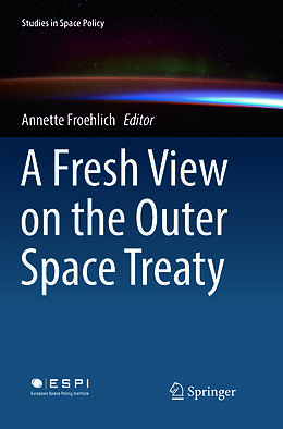 Kartonierter Einband A Fresh View on the Outer Space Treaty von 