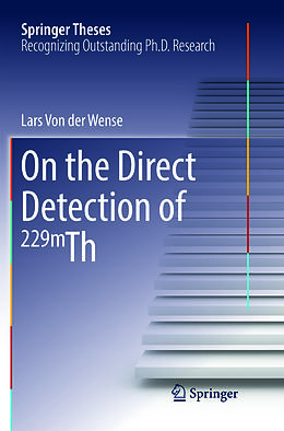 Couverture cartonnée On the Direct Detection of 229m Th de Lars von der Wense