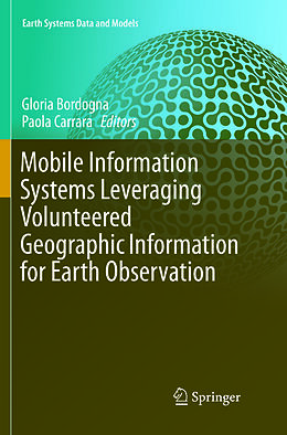 Kartonierter Einband Mobile Information Systems Leveraging Volunteered Geographic Information for Earth Observation von 