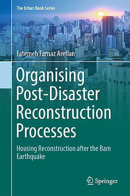 Couverture cartonnée Organising Post-Disaster Reconstruction Processes de Fatemeh Farnaz Arefian