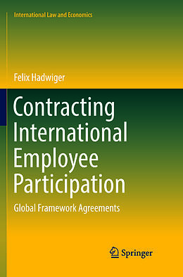 Kartonierter Einband Contracting International Employee Participation von Felix Hadwiger