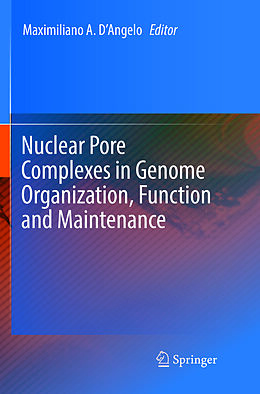 Couverture cartonnée Nuclear Pore Complexes in Genome Organization, Function and Maintenance de 