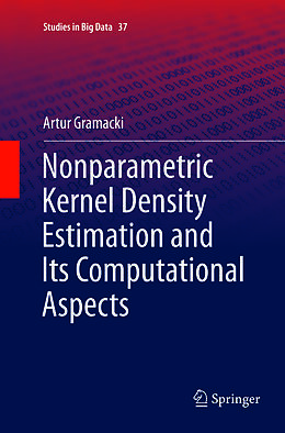 Kartonierter Einband Nonparametric Kernel Density Estimation and Its Computational Aspects von Artur Gramacki