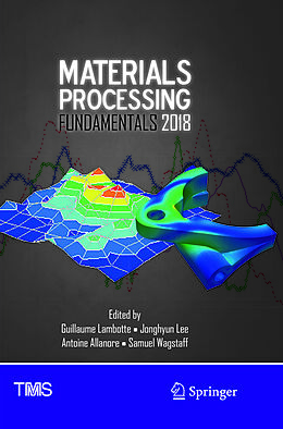 Couverture cartonnée Materials Processing Fundamentals 2018 de 