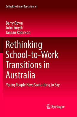 Couverture cartonnée Rethinking School-to-Work Transitions in Australia de Barry Down, Janean Robinson, John Smyth