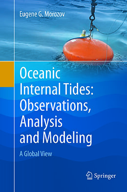 Couverture cartonnée Oceanic Internal Tides: Observations, Analysis and Modeling de Eugene G. Morozov