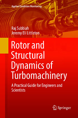 Kartonierter Einband Rotor and Structural Dynamics of Turbomachinery von Jeremy Eli Littleton, Raj Subbiah