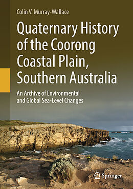 Livre Relié Quaternary History of the Coorong Coastal Plain, Southern Australia de Colin V. Murray-Wallace