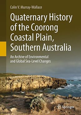 eBook (pdf) Quaternary History of the Coorong Coastal Plain, Southern Australia de Colin V. Murray-Wallace