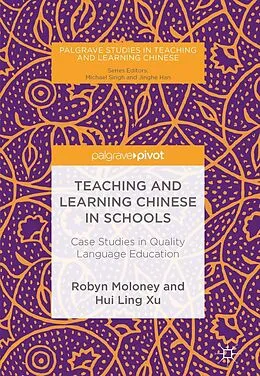 E-Book (pdf) Teaching and Learning Chinese in Schools von Robyn Moloney, Hui Ling Xu