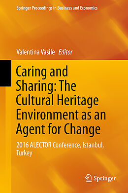 Fester Einband Caring and Sharing: The Cultural Heritage Environment as an Agent for Change von 