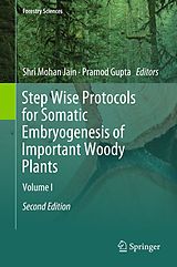 eBook (pdf) Step Wise Protocols for Somatic Embryogenesis of Important Woody Plants de 