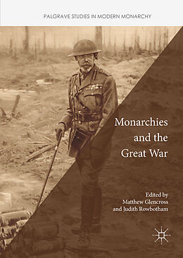 Livre Relié Monarchies and the Great War de 