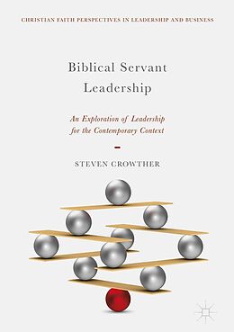 E-Book (pdf) Biblical Servant Leadership von Steven Crowther