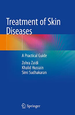 E-Book (pdf) Treatment of Skin Diseases von Zohra Zaidi, Khalid Hussain, Simi Sudhakaran