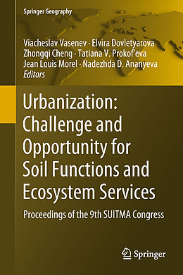 Fester Einband Urbanization: Challenge and Opportunity for Soil Functions and Ecosystem Services von 