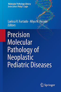 eBook (pdf) Precision Molecular Pathology of Neoplastic Pediatric Diseases de 