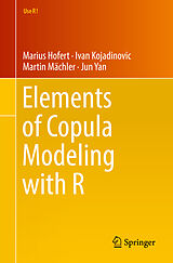 Couverture cartonnée Elements of Copula Modeling with R de Marius Hofert, Jun Yan, Martin Mächler