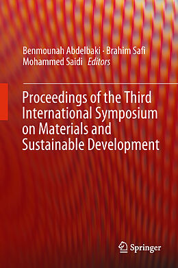 Livre Relié Proceedings of the Third International Symposium on Materials and Sustainable Development de 