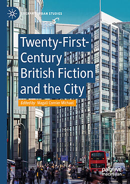 Livre Relié Twenty-First-Century British Fiction and the City de 